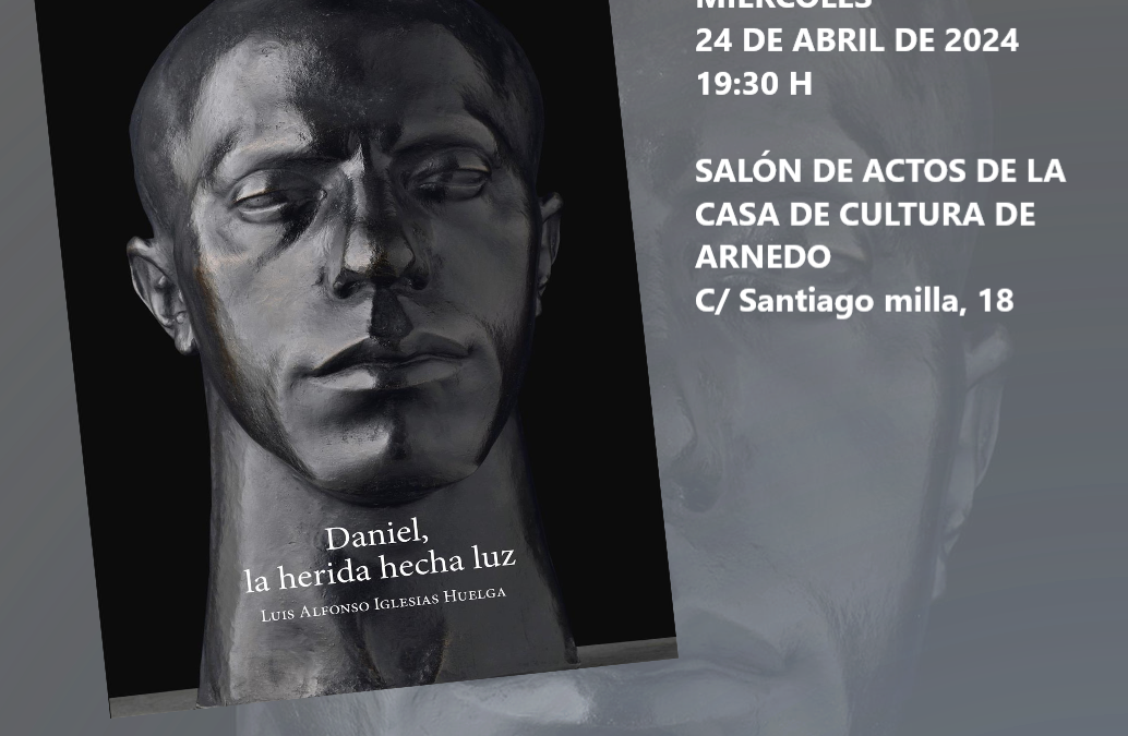 Presentación del poemario «Daniel, la herida hecha luz» por su autor Luis Alfonso Iglesias Huelga