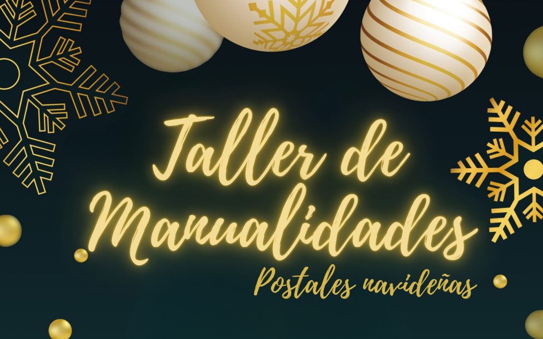 TALLER MANUALIDADES. Postales navideñas